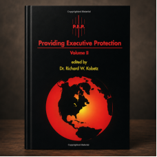 Providing Executive Protection: Volume II Providing Executive Protection: Volume II